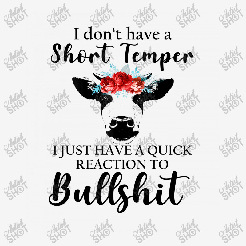 I Don't Have A Short Temper, I Just Have A Quick Reaction To Bullshit. Oval Patch | Artistshot