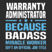 Warranty Administrator T Shirt Exclusive T-shirt | Artistshot