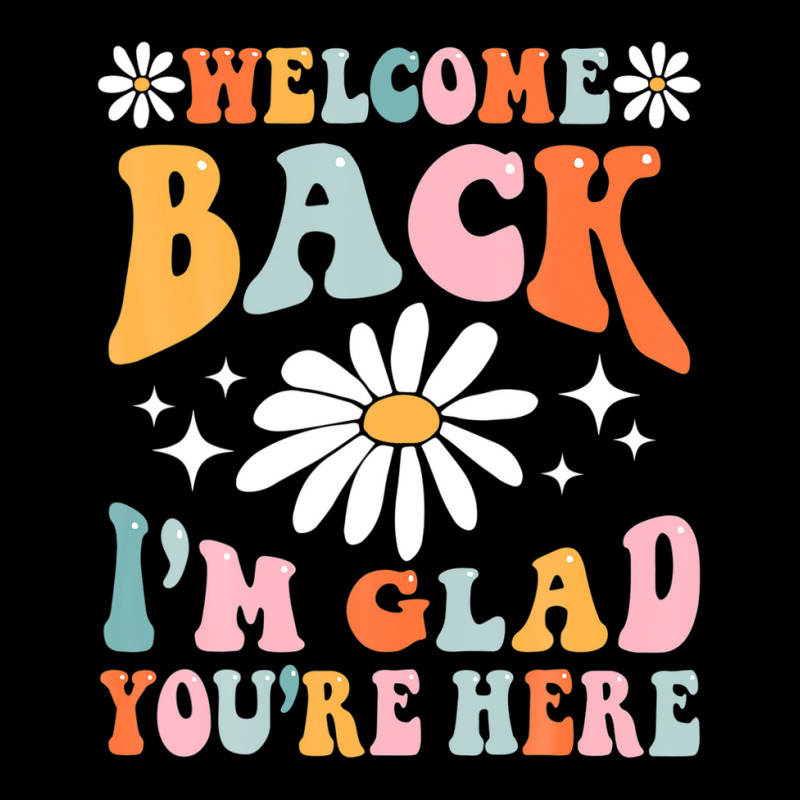 Welcome Back I'm Glad You're Here Groovy Retro Tea V-neck Tee | Artistshot