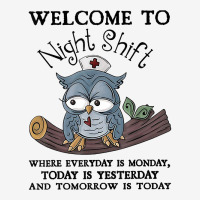 Welcome To Night Shift Where Everday Is Monday Owl Graphic T-shirt | Artistshot