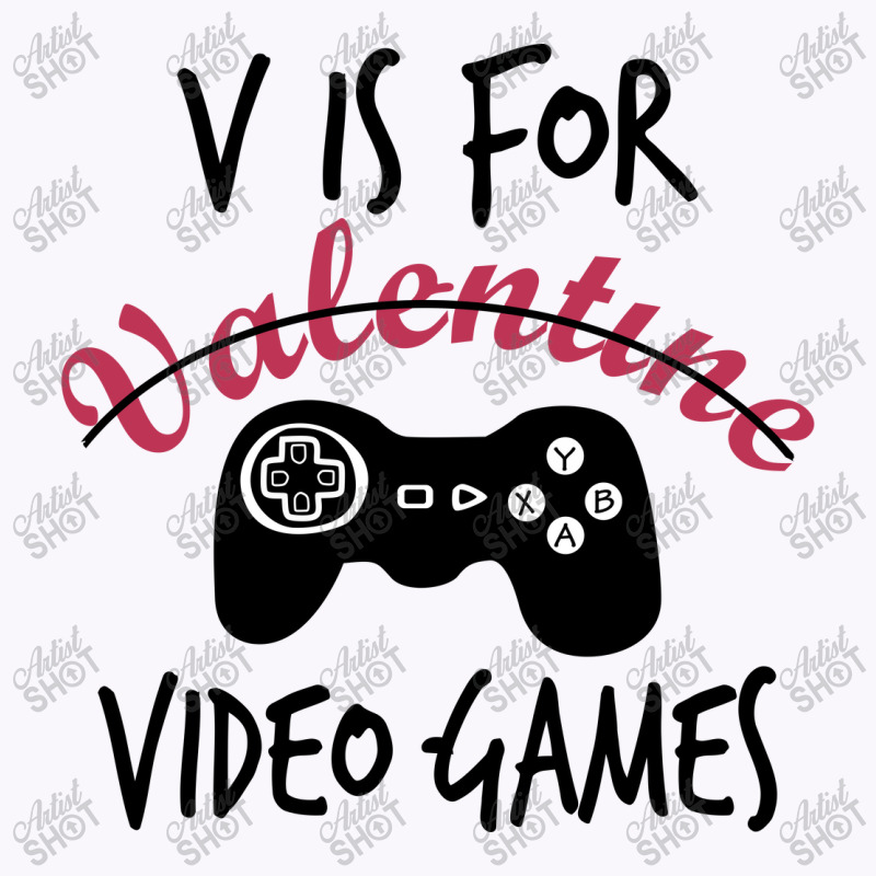 V Is For Video Games Funny Tank Top | Artistshot