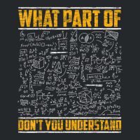 Science Math & Physics What Part Of Don`t You Unde Crewneck Sweatshirt | Artistshot