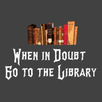 When In Doubt Go To The Library 33 Vintage T-shirt | Artistshot