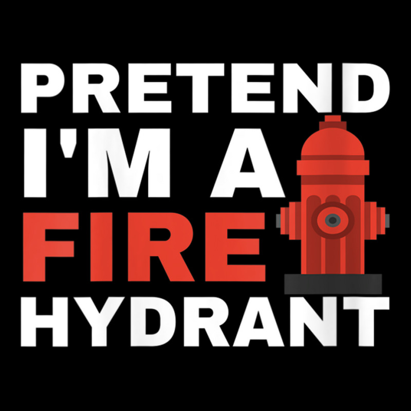 Womens Pretend I'm A Fire Hydrant Joke Prank Costu Zipper Hoodie | Artistshot