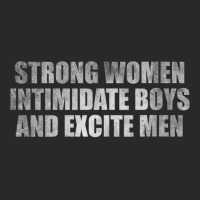 Womens Strong Women Intimidate Boys And Excite Men Toddler T-shirt | Artistshot