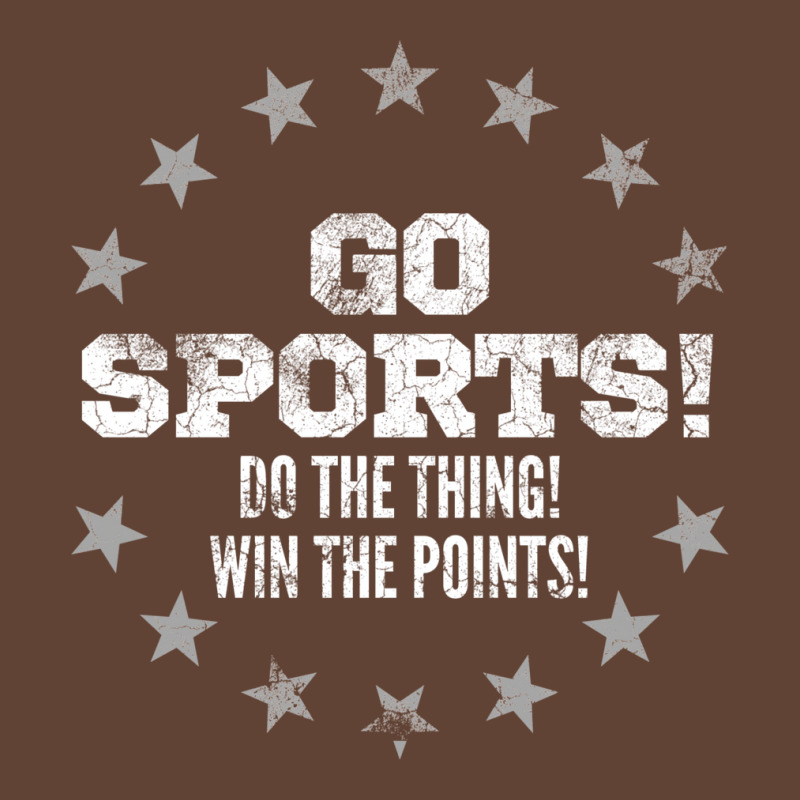 Go Sports   Do The Thing   Win The Points   Funny T-Shirt by orsaknerpiob | Artistshot