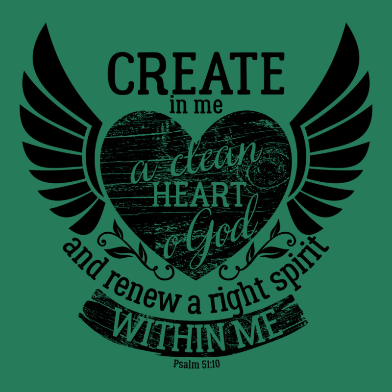 Create In Me A Clean Heart O God And Renew A Right T-Shirt by fathiyharebd | Artistshot