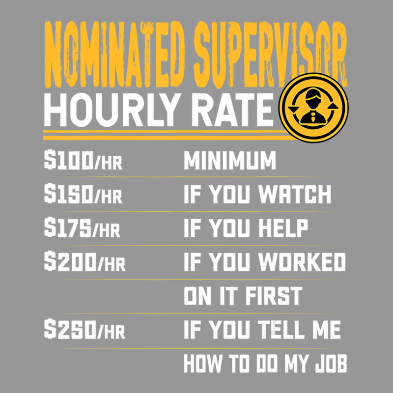 Funny Nominated Supervisor Hourly Rate T Shirt Women's V-Neck T-Shirt by wafaha | Artistshot