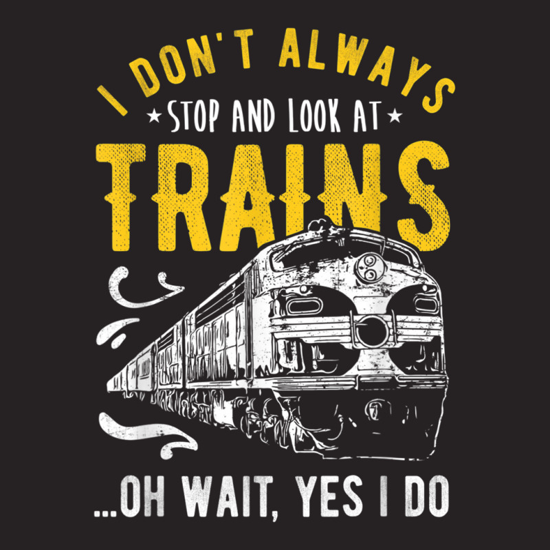 I Don't Always Stop Look At Trains - Model Train Vintage Cap | Artistshot