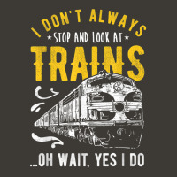 I Don't Always Stop Look At Trains - Model Train Bucket Hat | Artistshot