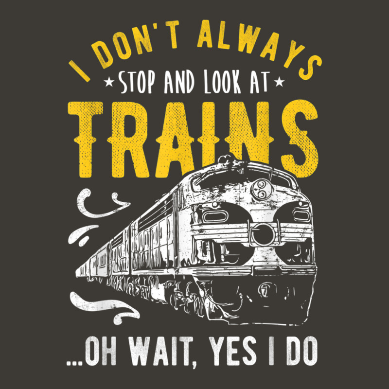 I Don't Always Stop Look At Trains - Model Train Bucket Hat | Artistshot