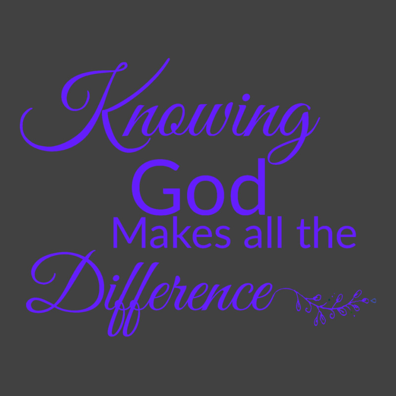 Knowing God Makes All The Difference Humor Vintage T-Shirt by fathiyharebd | Artistshot