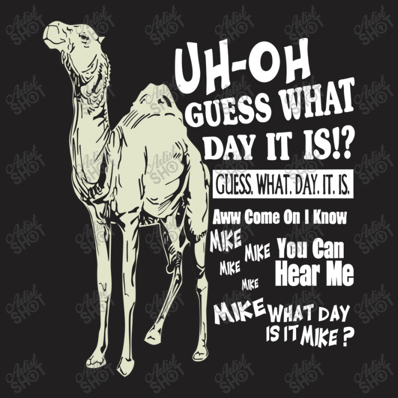 Camel Guess What T-shirt | Artistshot