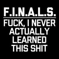 Finals (fuck, I Never Actually Learned This Shit) Baby Tee | Artistshot