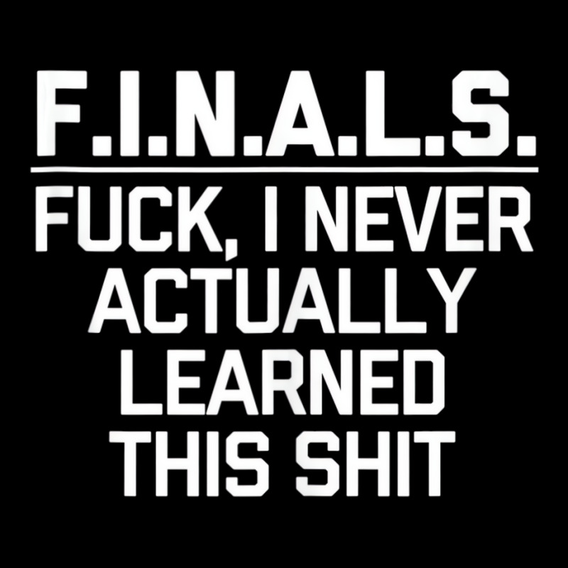 Finals (fuck, I Never Actually Learned This Shit) Baby Tee by bonne | Artistshot