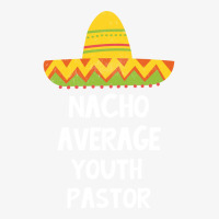 Youth Pastor Nacho Average Design Ladies Fitted T-shirt | Artistshot