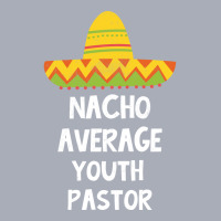 Youth Pastor Nacho Average Design Tank Dress | Artistshot