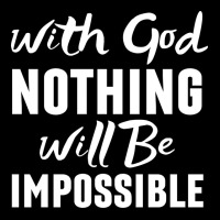 With God Nothing Will Be Impossible Christian Fleece Short | Artistshot