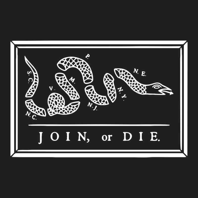 Join Or Die - Benjamin Franklin T-shirt | Artistshot