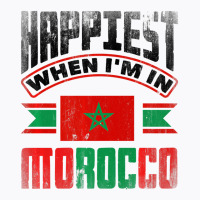 Morocco Moroccan Morocco Flag Happiest When Im In T-shirt | Artistshot