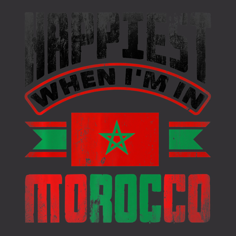 Morocco Moroccan Morocco Flag Happiest When Im In Vintage Hoodie | Artistshot