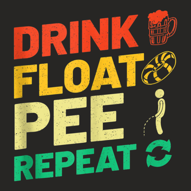 Funny River Tubing Drink Float Pee Repeat Summer F Ladies Fitted T-Shirt by bonne | Artistshot