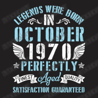 Legends Were Born In October 1970 Perfectly Aged H T-shirt | Artistshot