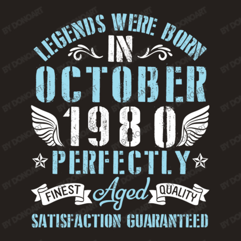 Legends Were Born In October 1980 Perfectly Aged H Tank Top | Artistshot