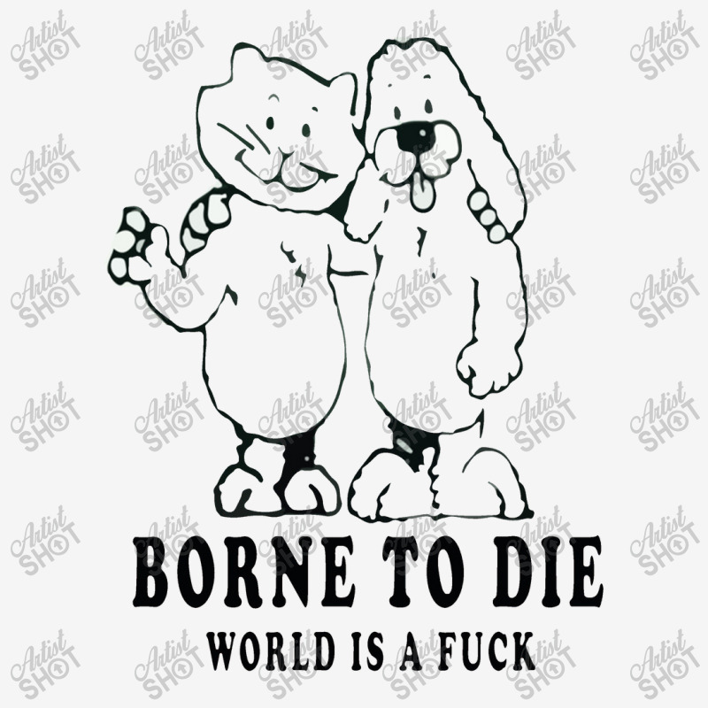 Born To Die World Classic T-shirt by adarandella | Artistshot