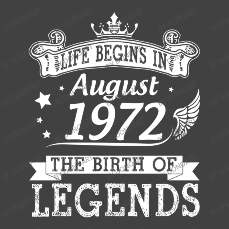 Life Begins In August 1972 The Birth Of Legends 48 Vintage T-shirt | Artistshot