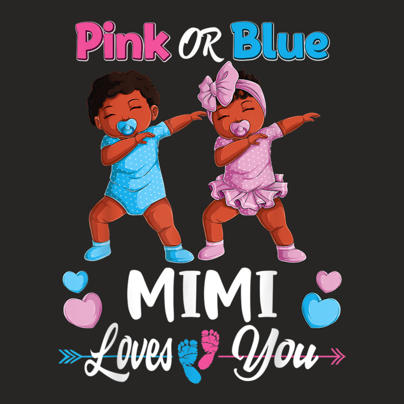 Pink Or Blue Mimi Loves You Black Baby Gender Reve Ladies Fitted T-Shirt by terrilyn | Artistshot