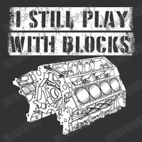 I Still Play With Blocks Funny Mechanic Pun Saying Engine Block Part G Vintage Hoodie And Short Set | Artistshot