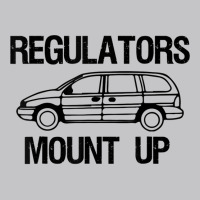 Regulators Mount Up Minivan T Shirt Baby Bodysuit | Artistshot