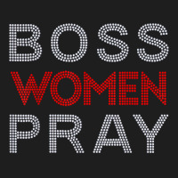 Boss Women Pray Bling Rhinestone Funny Christian F Classic T-shirt | Artistshot