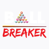 Billiards Ball Breaker Pool Player Design (1) T-shirt | Artistshot