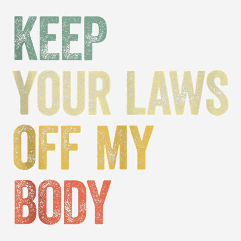 Keep Your Laws Off My Body Pro Choice Feminist Tan Adjustable Cap | Artistshot