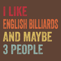 I Like English Billiards & Maybe 3 People English T-shirt | Artistshot