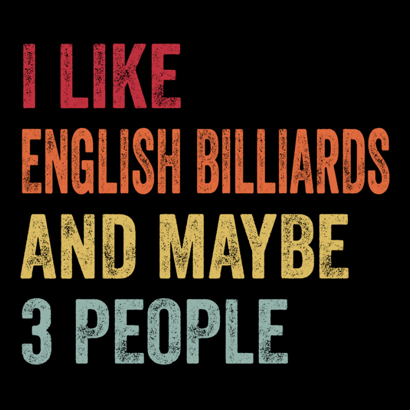 I Like English Billiards & Maybe 3 People English Lightweight Hoodie | Artistshot