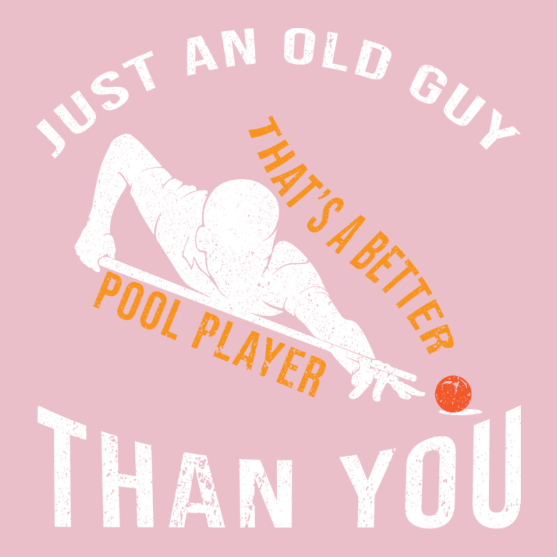 Just To Old Guy Thats A Better Pool Player Adjustable Cap | Artistshot