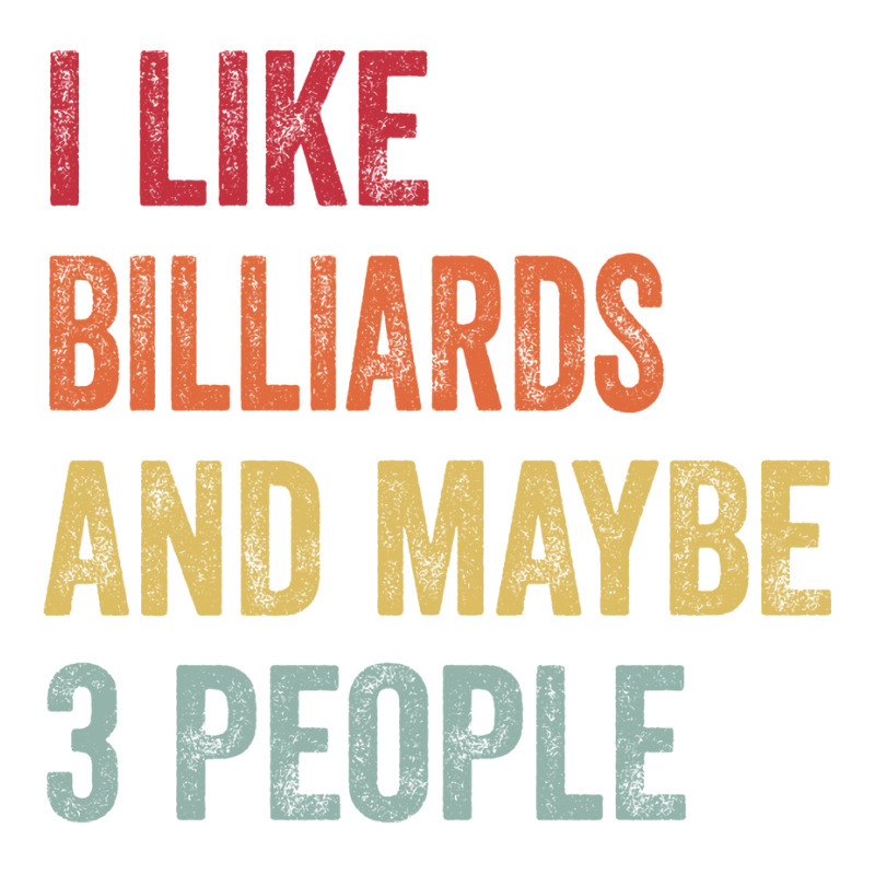 I Like Billiards & Maybe 3 People Billiards Lovers Stainless Steel Water Bottle | Artistshot