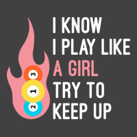 Funny I Know I Play Like A Girl Try To Keep Up, Bi Vintage T-shirt | Artistshot