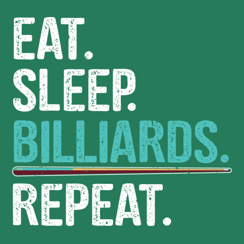 Eat Sleep Billiards Repeat Pool Player Design T-shirt | Artistshot