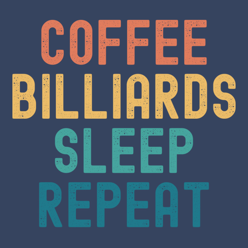 Coffee Billiards Sleep Repeat   Funny Billiards & Exclusive T-shirt | Artistshot