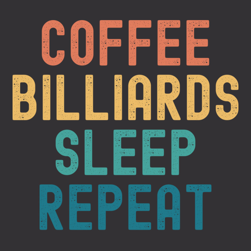 Coffee Billiards Sleep Repeat   Funny Billiards & Vintage Hoodie | Artistshot