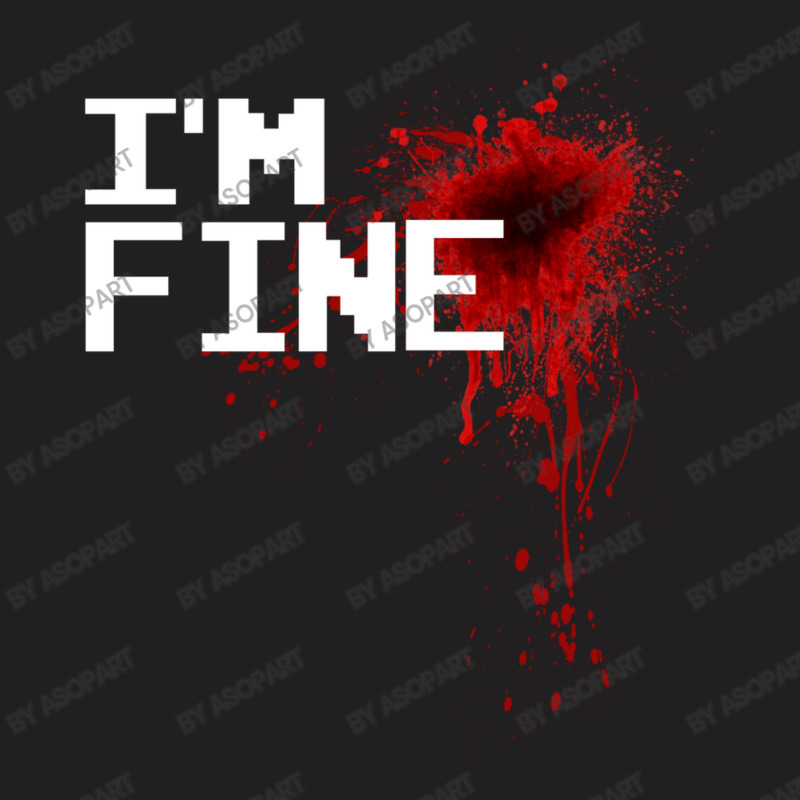 I'm Fine Halloween Blood Stain Graphic Injury Imitation Funny Zombie C T-Shirt by AsopArt | Artistshot