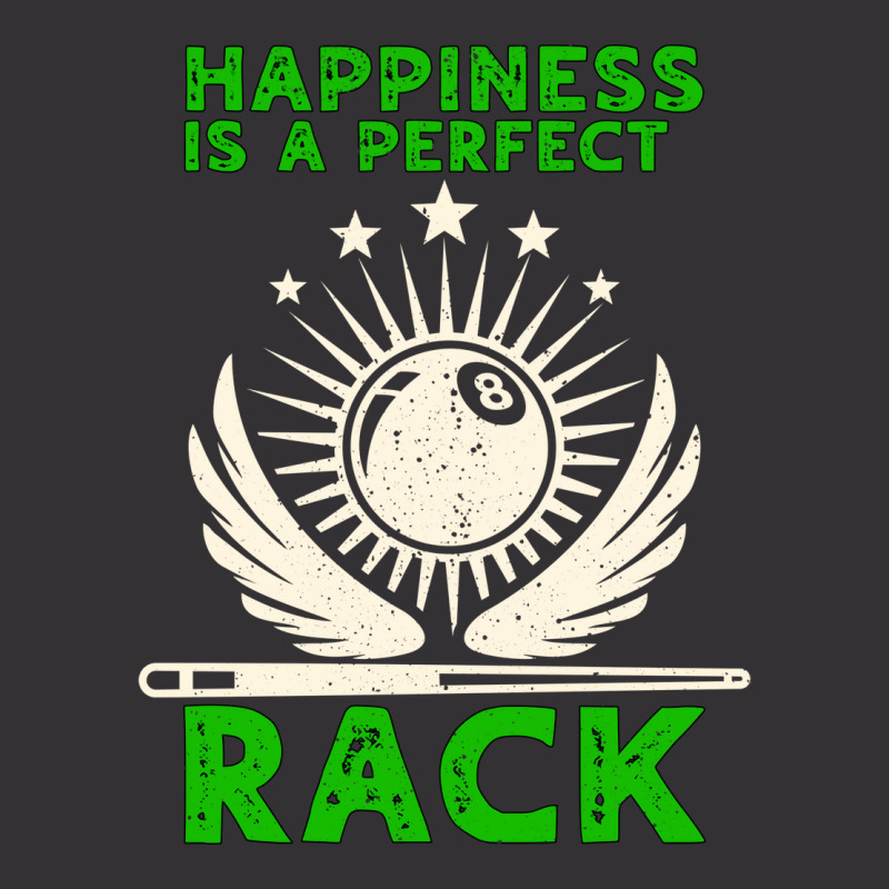 Happiness Is A Perfect Rack Billiards Vintage Hoodie | Artistshot