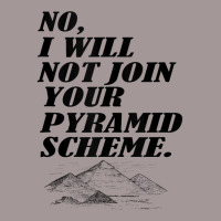 No I Will Not Join Your Pyramid Scheme Tank Top Vintage Hoodie | Artistshot