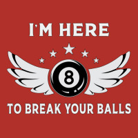 I´m Here To Break Your Balls Billiards Billiard P Crewneck Sweatshirt | Artistshot