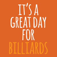 It's A Great Day For Billiards Unisex Hoodie | Artistshot