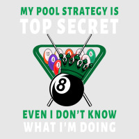 My Pool Strategy Is Top Secret Even I Don't Know W Hoodie & Jogger Set | Artistshot